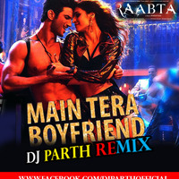 Main Tera Boyfriend-DJ PARTH REMIX(DEMO VERSION) by DJ PARTH