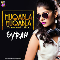 Muqabala Muqabala (Trumpet Mix) - DJ Syrah by Downloads4Djs