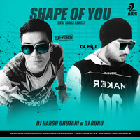 Shape Of You (Desi Tadka Remix) Dj Harsh Bhutani & Dj Guru  by DJ Harsh Bhutani