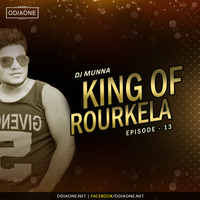 King OF Rourkela Episode 13