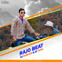 Rajo Beat - DJ Subham n DJ Tuna