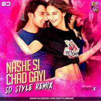 Nashe Si Chadh Gayi - SD Style Remix by Swastik CD