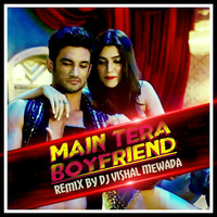 Main Tera Boyfriend (Raabta) - Dj Vishal Mewada Remix by DJ V-SHOR