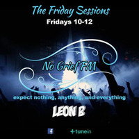 2017-2-17, The Friday Sessions - no grief fm by Leon Barnes