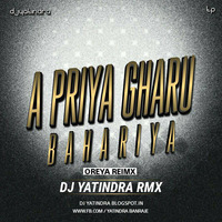 A Priya Gharu Baharia ORIYA DJ YATINDR by Tushar Sahu