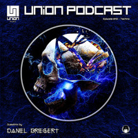 UNION Music Podcast Episode 018 Guestmix by Daniel Briegert by Daniel Briegert