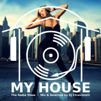 My House Radio Show 2017-06-03 by DJ Chiavistelli