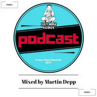 MARTIN DEPP PODCAST FOR CRAZYMONKRECORDS episode 4 by Crazy Monk Records