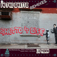 Lu York - In the Ghetto (Hayden Green) by Crazy Monk Records