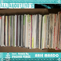 Arie Mando - All About 90's (Original Mix) by Crazy Monk Records