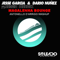 J.Garcia e D.Nunez ft.Sergio Mendez - Magalenha Bounge (Antonello D'Arrigo Mashup) by Antonello D'Arrigo