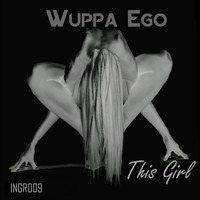 Wuppa Ego - Akuba Calling () by ingeniusrecords