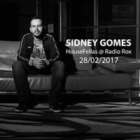 Sidney Gomes @ HouseFellas Radio Rox 28/02/2017 by Sidney Gomes