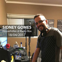 Sidney Gomes @ HouseFellas Radio Show 18/04/2017 by Sidney Gomes