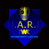 D1 - H.A.R.D. Two (HouseParty Live Mix) by Altered States Sound