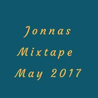 Mixtape Classic House Remixes, May 2017 Jonnas by Jonnas