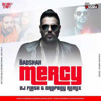Mercy (Remix)DJ Flash &amp; Dropboy Feat. Badshah by DJy Flash