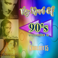 My Kind Of 90's Vol. 2 by kooleet15