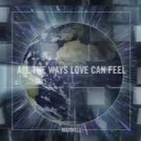 Maxwell - All The Ways Love Can Feel [Keith Alexander's Re-Think] by Keith Alexander