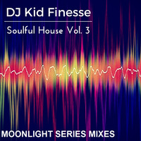 MOONLIGHT SERIES VOL 3 by DJ KID FINESSE