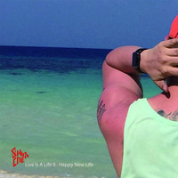 Live Is A Life 8 : Happy New Life by DJ Shin