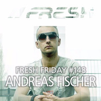 FRESH FRIDAY #148 mit Andreas Fischer by freshguide