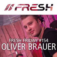 FRESH FRIDAY #154 mit Oliver Brauer by freshguide