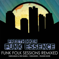 Freethinker Funk Essence - Walk In The Park (Funkanizer Remix) by Funkanizer