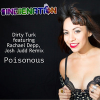 Poisonous - Dirty Turk Featuring Rachael Depp by Rachael Depp