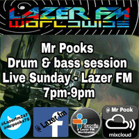 Drum &amp; Bass Show - Mr Pook's Sunday Sessions - Lazer FM - 12th Mar 2017 by DJ Loke
