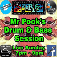 Drum &amp; Bass Session (Old&amp;New) - Mr Pook - Lazer FM - 19th Feb 2017 by DJ Loke