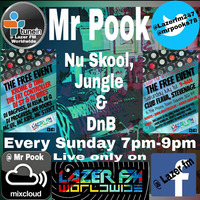 Nu Skool, Jungle &amp; DnB Session - Mr Pook - Lazer FM - 18th June 2017 by DJ Loke