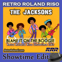 The Jacksons - Blame It On The Boogie (Retro Roland Riso Showtime Edit) by Retro Roland Riso