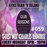 Andry Cristian &amp; Alesana - Club Sessions 059 Guest Mix CHARLES RAMIREZ Live KickStream TV by Andry Cristian