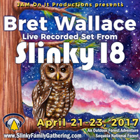 Bret Wallace - Slinky 18 Live - April 2017 by JAM On It Podcast