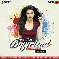 Main Tera Boyfriend [REMIX] - DJ SRV KOLKATA & DJ NISHA by DJ SRV KOLKATA