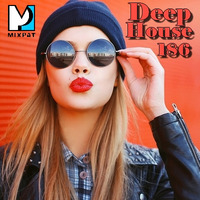 Deep House 186 by MIXPAT