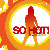 So Hot! (DJ KJota DiscoBall Mixset) by DJ Kilder Dantas' Sets