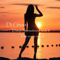Deep Sensations Vol. 5 (The Voice Inside) by Dj Ghost Spain