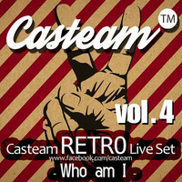 Casteam RETRO Live Set vol.4  - Who am I by Casteam