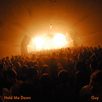 Hold Me Down by Guy Middleton