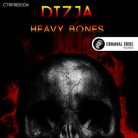 Dizja - Heavy Bones LP [23.11.2014 CTRFREE006]