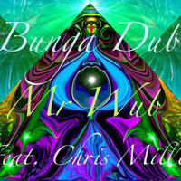 Mr Wub - Bunga Dub (feat. Chris Miller) by Mr Wub