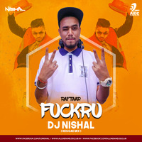 Fuckru (Raftar) - DJ Nishal Regge Remix by Ðj Nishal
