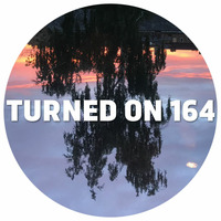 Turned On 164: Lee Burridge, Paranoid London, Kai Alcé, Soulphiction, Sebastian Mullaert by Ben Gomori