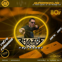DJ RHAZOR  Session Retro Reloaded (Abril 2017) by Vi Te