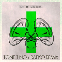 TJR - Ode To Oi (Tone Tino x Rapko Trap Remix) by djrapko