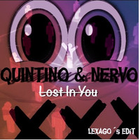Quintino &amp; Nervo - Lost In You (LEXAGO´s EDiT)*SPINNIN´RECORDS REMIX CONTEST* by Lexago