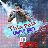 Thia Pala(Dance mix)-DJSurya by DJSURYA