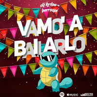 DJ Krlos Berrospi - Vamo' A Bailarlo 2016 by DJ Krlos Berrospi